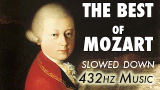 The Best Of Mozart  Slowed Down  432Hz  45 Hours [upl. by Verina]