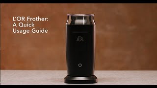 LOR Milk Frother A Quick Usage Guide [upl. by Talich]