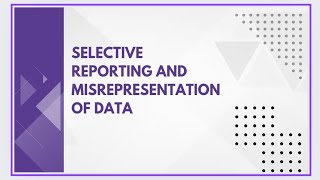 Selective reporting and misrepresentation of data [upl. by Dyana]